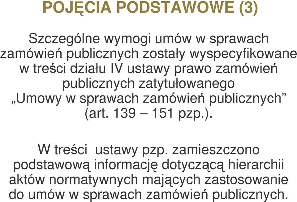 sprawach zamówie publicznych (art. 139 151 pzp.). W treci ustawy pzp.