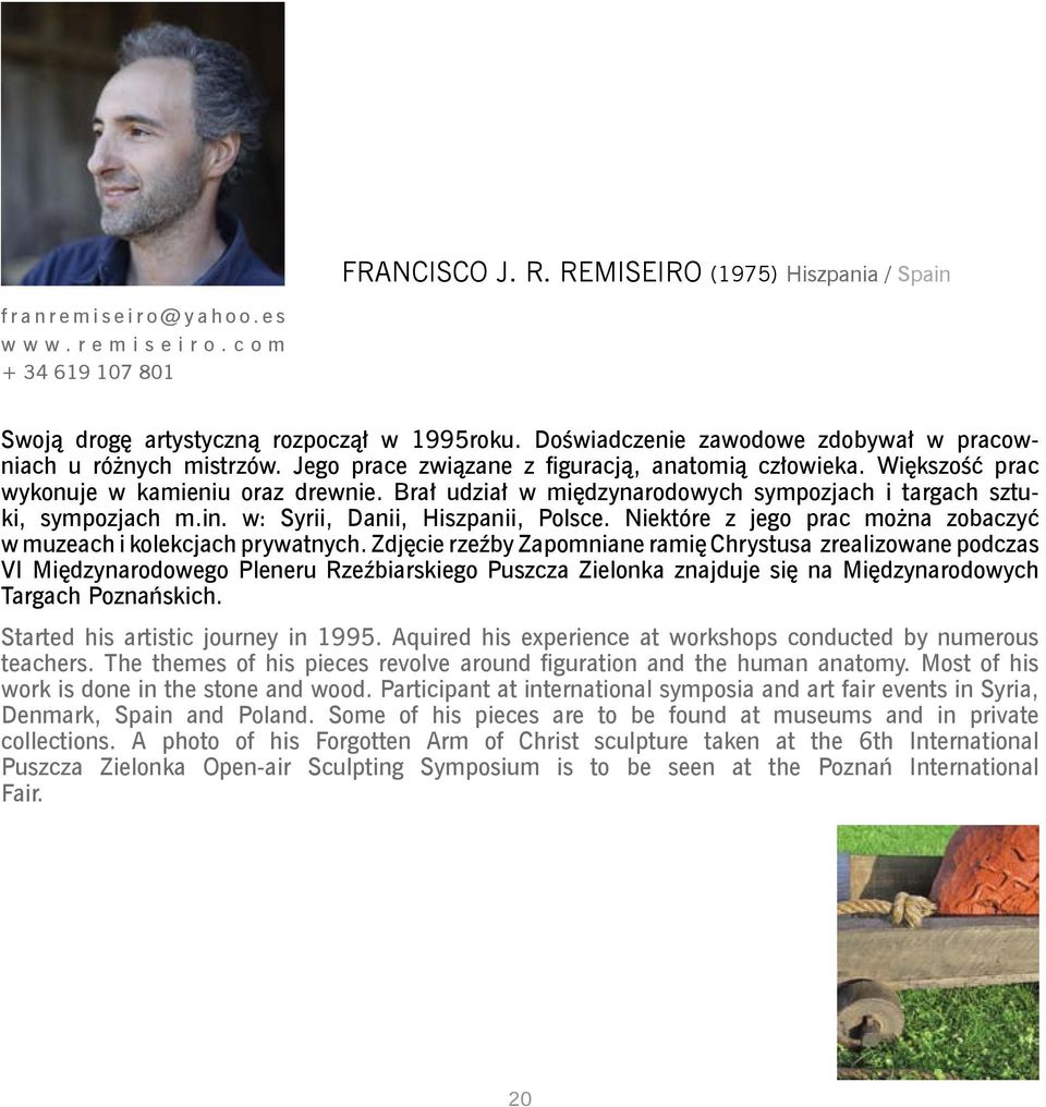 Brał udział w międzynarodowych sympozjach i targach sztuki, sympozjach m.in. w: Syrii, Danii, Hiszpanii, Polsce. Niektóre z jego prac można zobaczyć w muzeach i kolekcjach prywatnych.