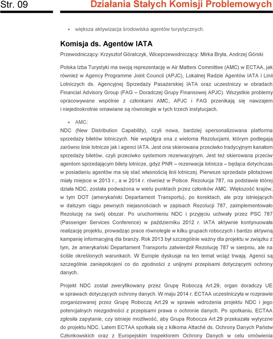Agency Programme Joint Council (APJC), Lokalnej Radzie Agentów IATA i Linii Lotniczych ds.