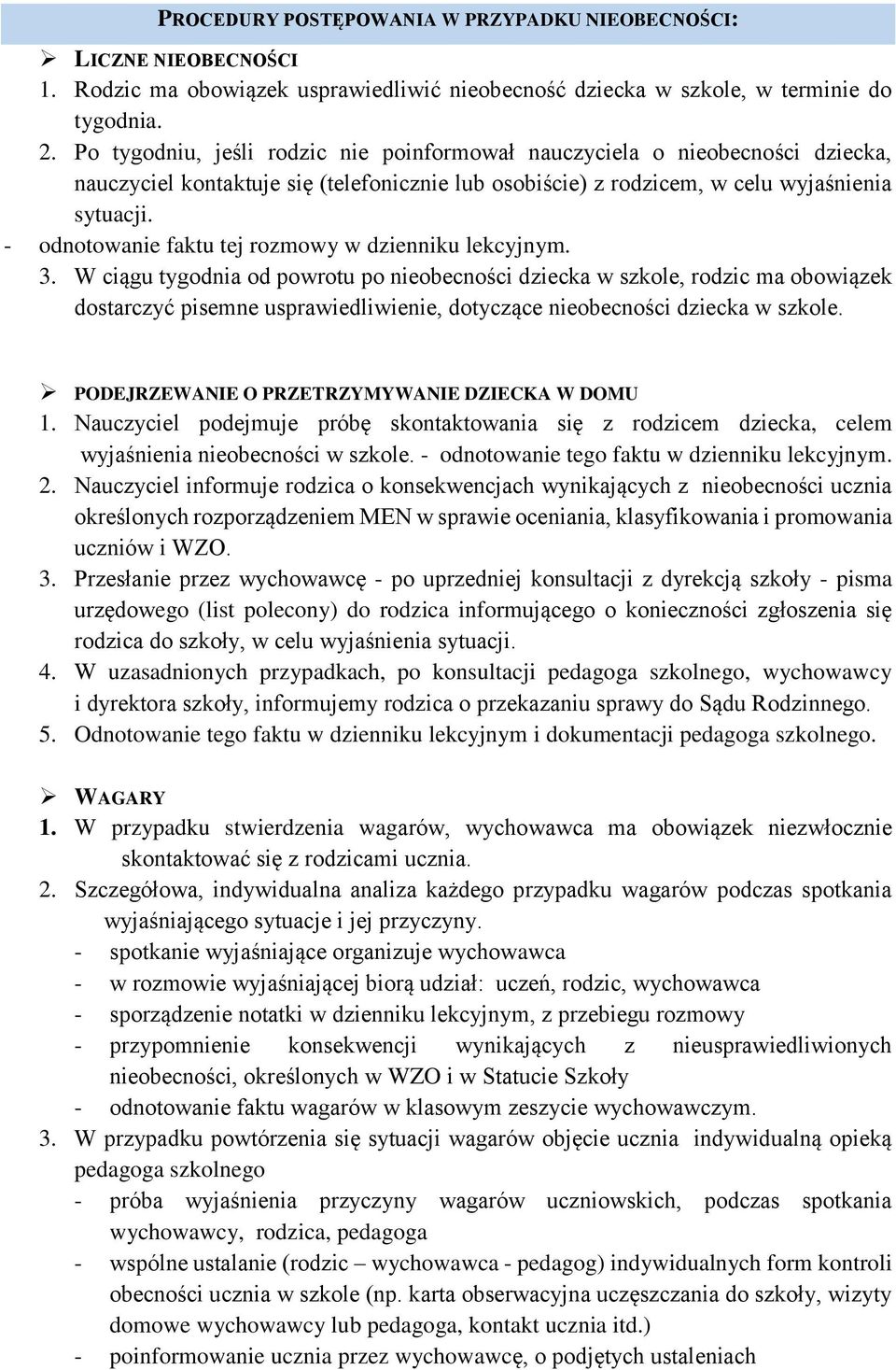 - odnotowanie faktu tej rozmowy w dzienniku lekcyjnym. 3.