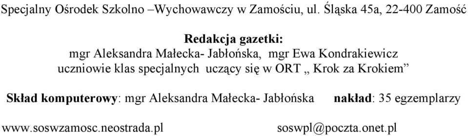 Ewa Kondrakiewicz uczniowie klas specjalnych uczący się w ORT Krok za Krokiem Skład