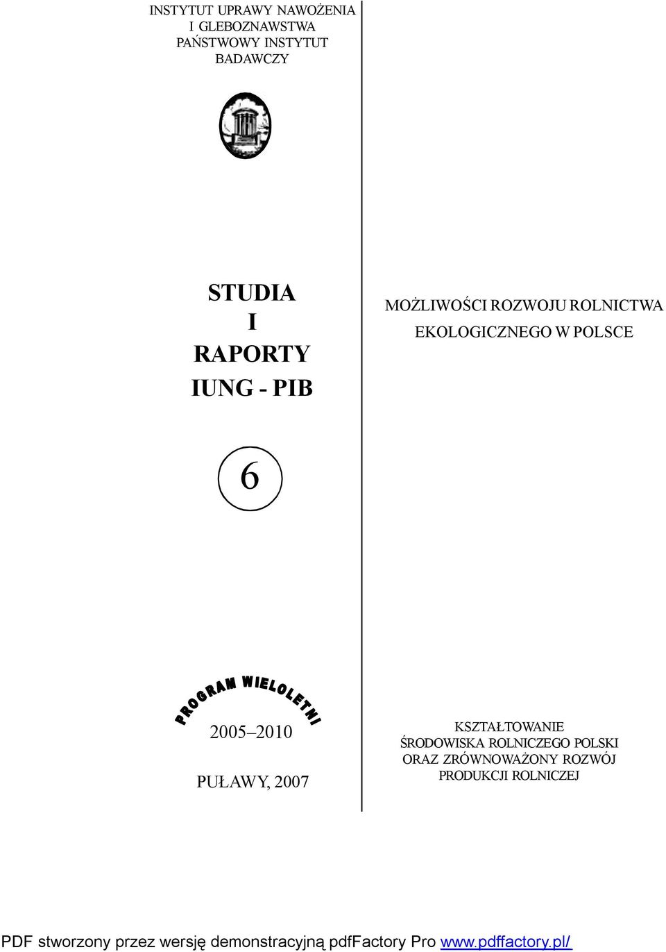 EKOLOGICZNEGO W POLSCE 6 2005 2010 KSZTAŁTOWANIE ŚRODOWISKA