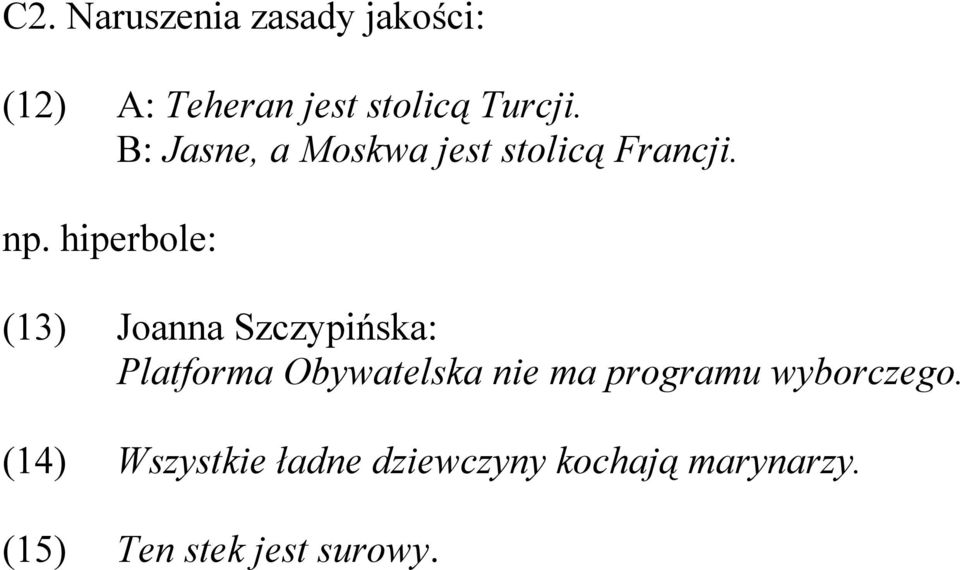 hiperbole: (13) Joanna Szczypińska: Platforma Obywatelska nie ma