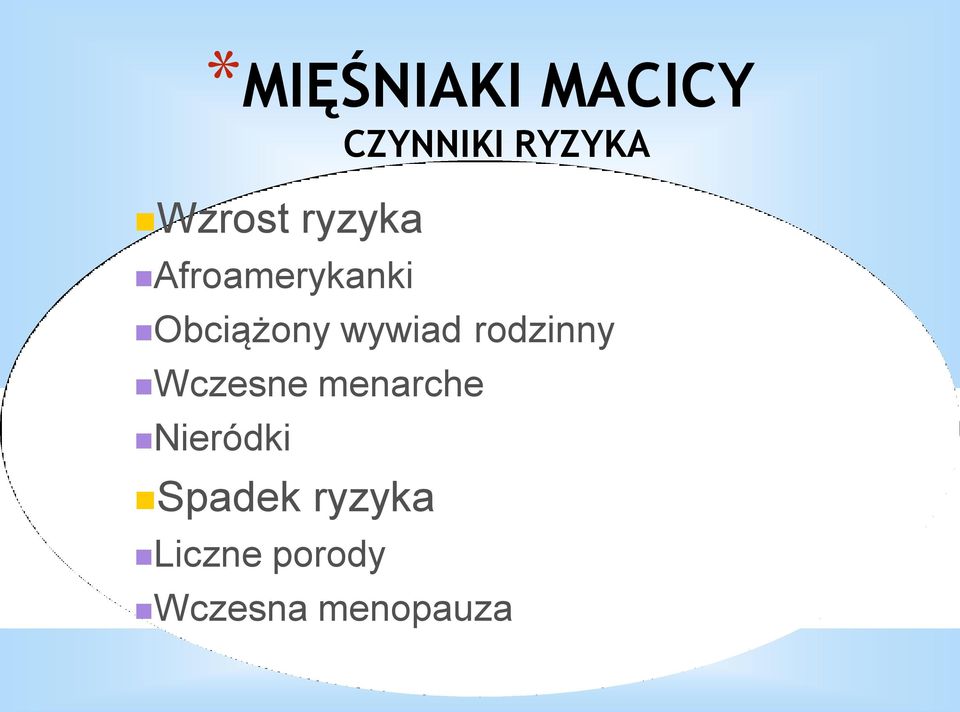 wywiad rodzinny Wczesne menarche