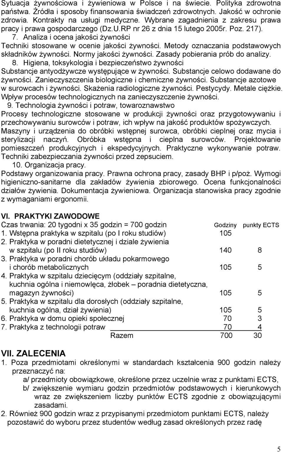 Metody oznaczania podstawowych składników żywności. Normy jakości żywności. Zasady pobierania prób do analizy. 8.