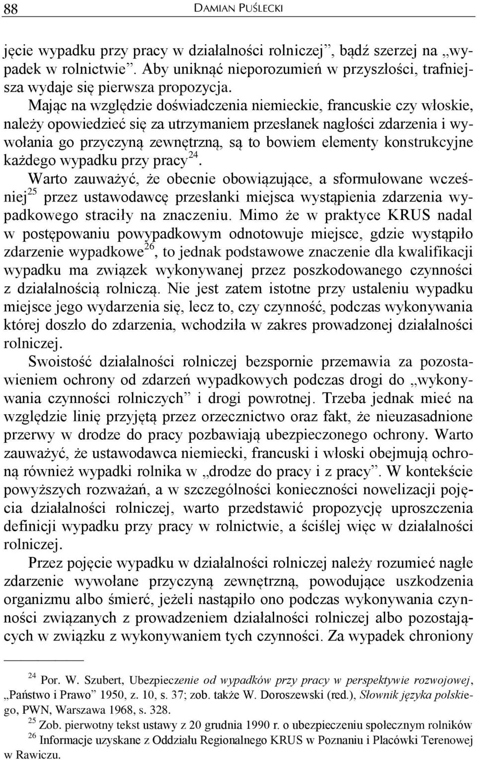 konstrukcyjne każdego wypadku przy pracy 24.