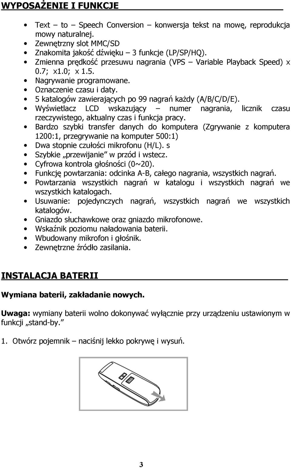 Wyświetlacz LCD wskazujący numer nagrania, licznik czasu rzeczywistego, aktualny czas i funkcja pracy.