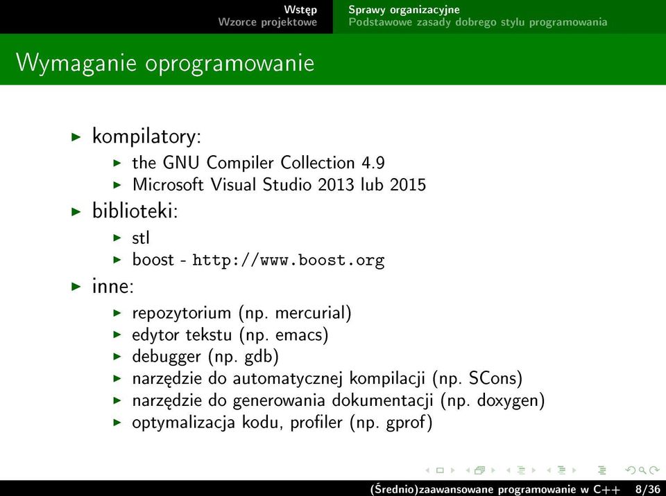 mercurial) edytor tekstu (np. emacs) debugger (np. gdb) narz dzie do automatycznej kompilacji (np.