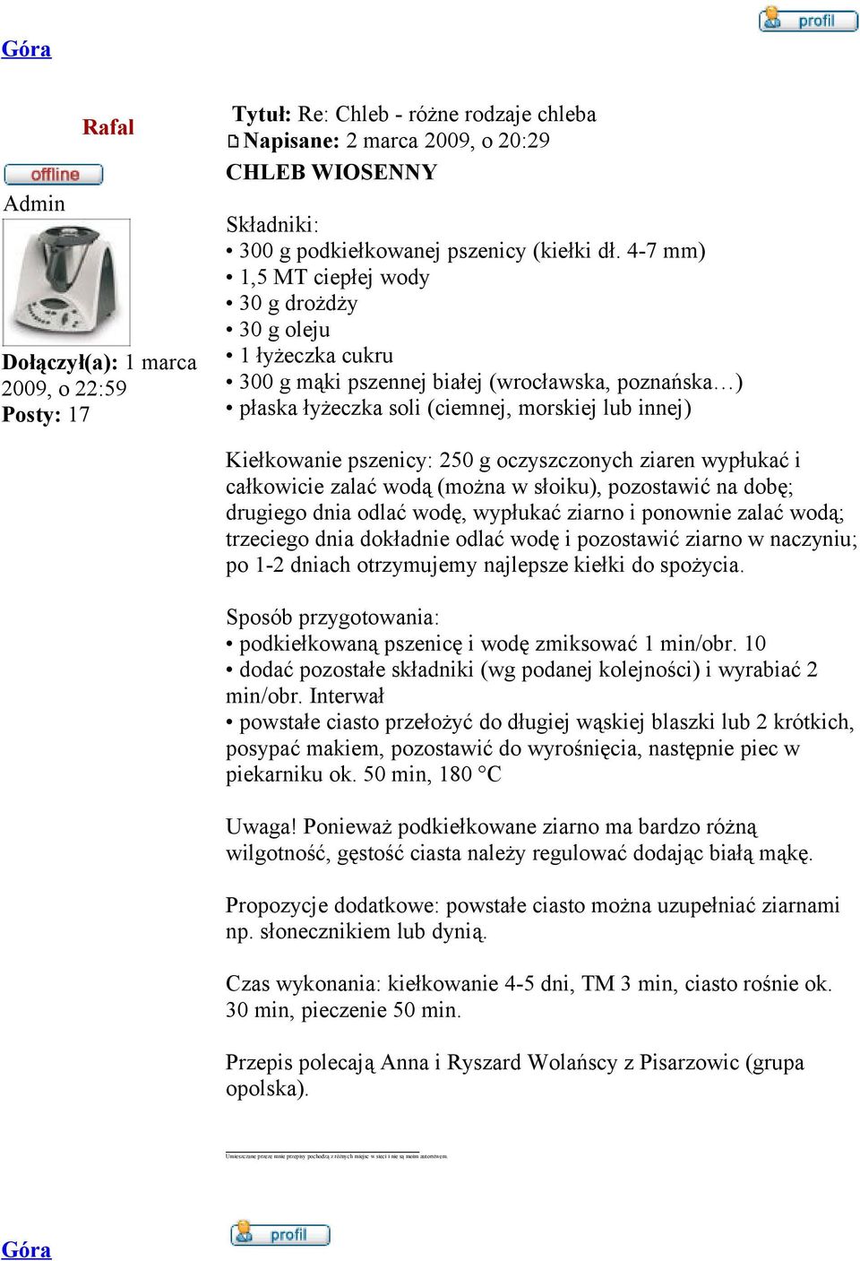 250 g oczyszczonych ziaren wypłukać i całkowicie zalać wodą (można w słoiku), pozostawić na dobę; drugiego dnia odlać wodę, wypłukać ziarno i ponownie zalać wodą; trzeciego dnia dokładnie odlać wodę