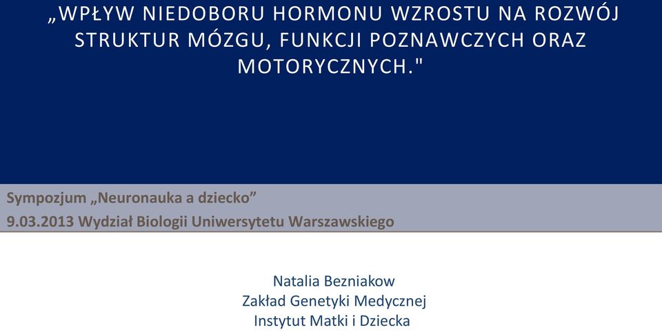 " Sympozjum Neuronauka a dziecko 9.03.