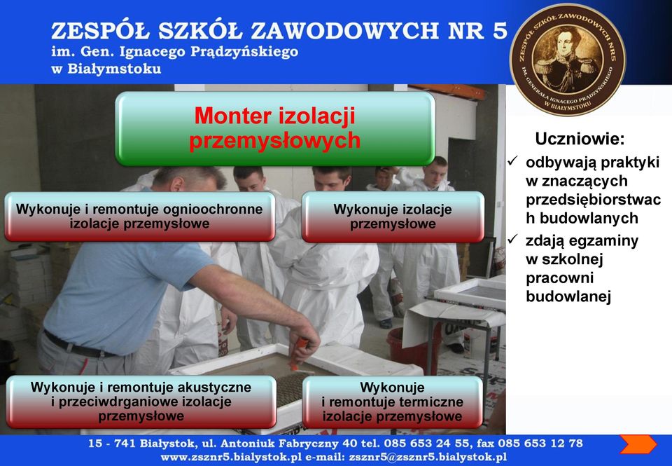 h budowlanych zdają egzaminy w szkolnej pracowni budowlanej Wykonuje i remontuje