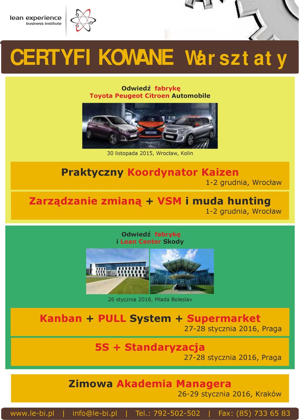 fabrykę Lean Center Skody Kanban + PULL System + Supermarket 5S + Standaryzacja Zimowa Akademia