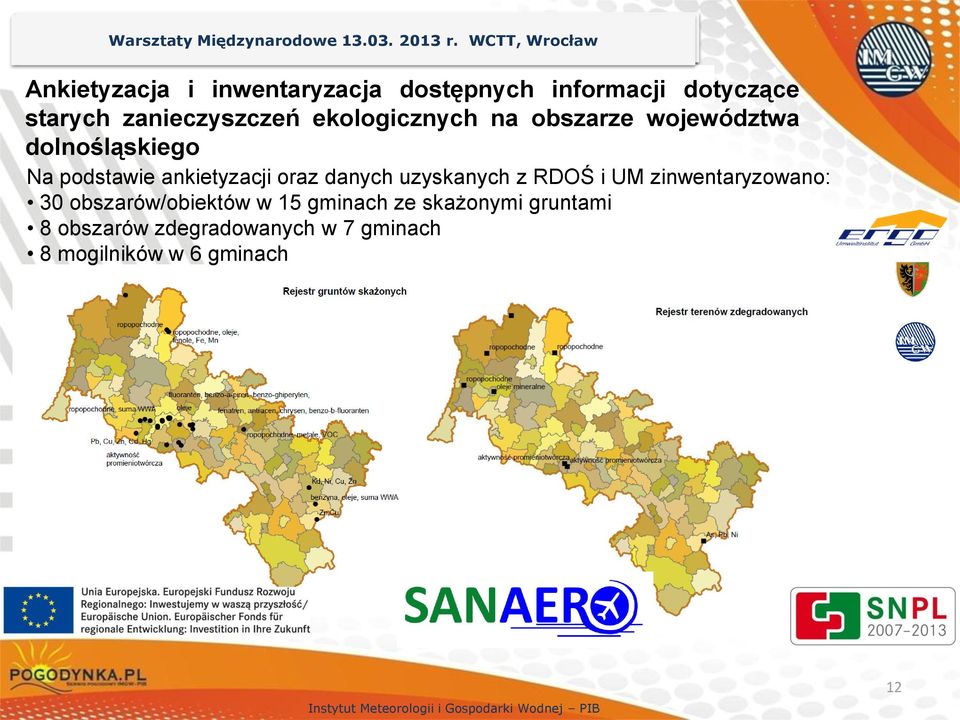 Wrocław Drezno Ankietyzacja i inwentaryzacja dostępnych informacji dotyczące starych zanieczyszczeń ekologicznych na