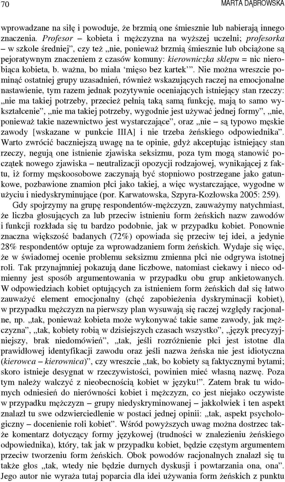 nic nierobiąca kobieta, b. ważna, bo miała mięso bez kartek.