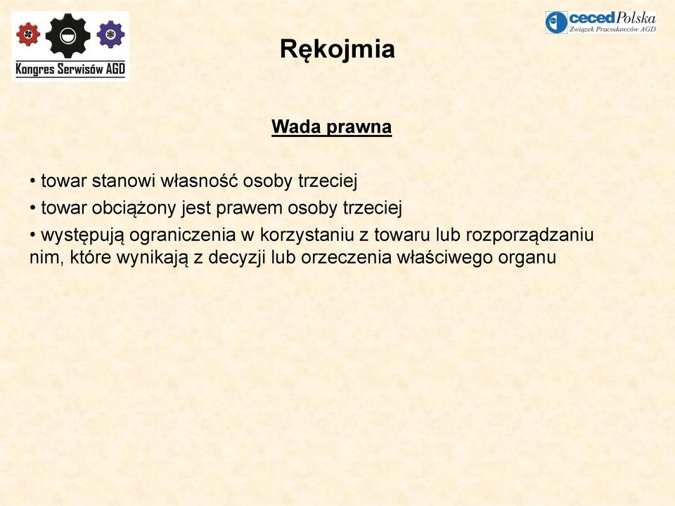 występują ograniczenia w korzystaniu z towaru lub