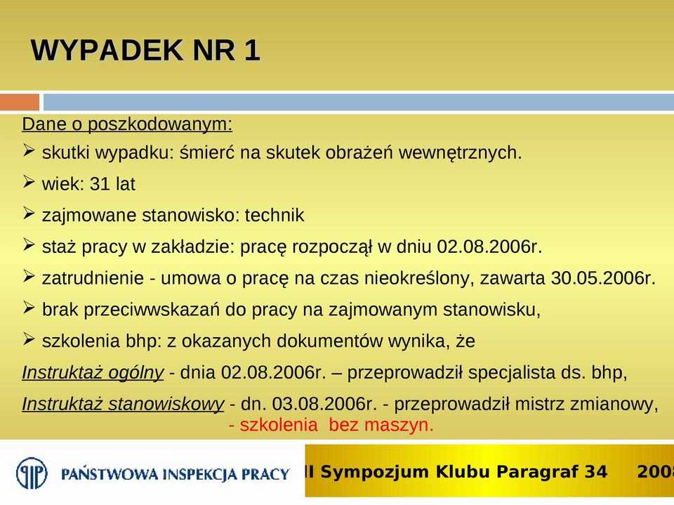 zatrudnienie - umowa o pracę na czas nieokreślony, zawarta 30.05.2006r.