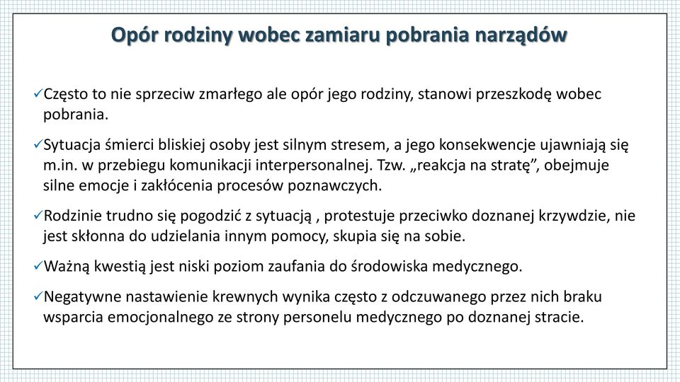 reakcja na stratę, obejmuje silne emocje i zakłócenia procesów poznawczych.