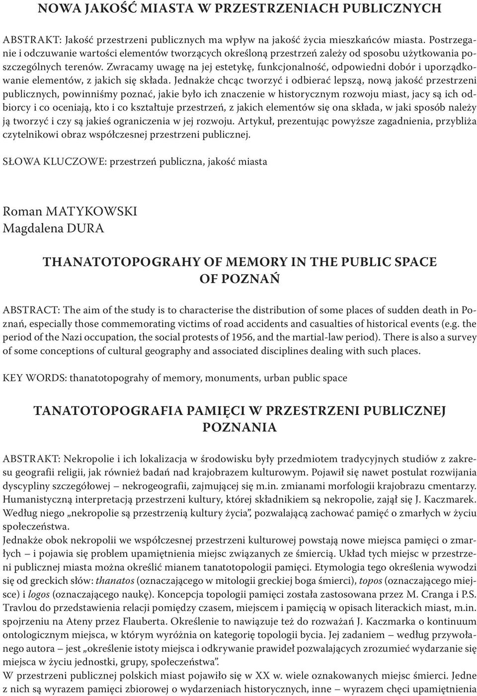 Zwracamy uwagę na jej estetykę, funkcjonalność, odpowiedni dobór i uporządkowanie elementów, z jakich się składa.