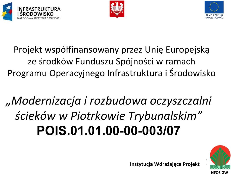 Środowisko Modernizacja i rozbudowa oczyszczalni ścieków w