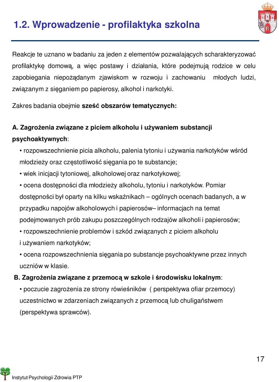 Zagro enia zwi zane z piciem alkoholu i u ywaniem substancji psychoaktywnych: rozpowszechnienie picia alkoholu, palenia tytoniu i u ywania narkotyków w ród odzie y oraz cz stotliwo si gania po te