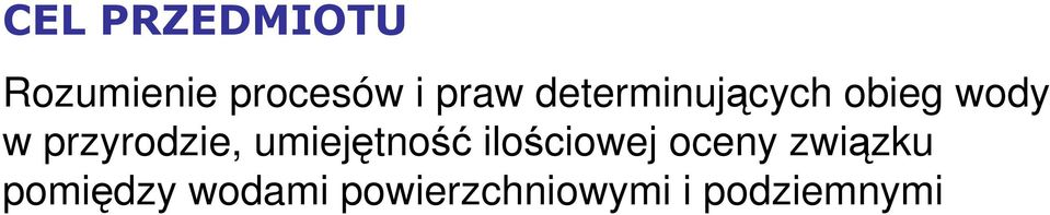 umiejętność ilościowej oceny związku