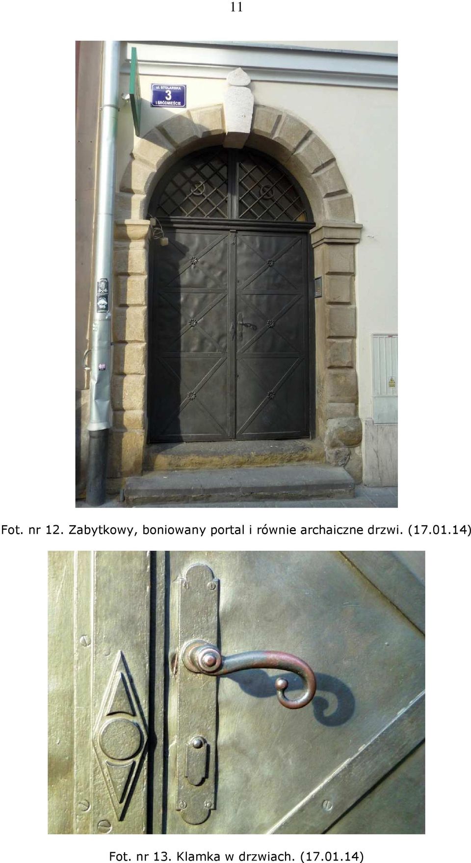 równie archaiczne drzwi. (17.