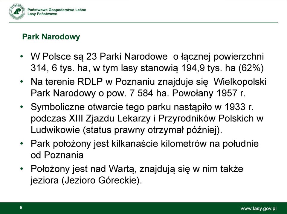 Symboliczne otwarcie tego parku nastąpiło w 1933 r.