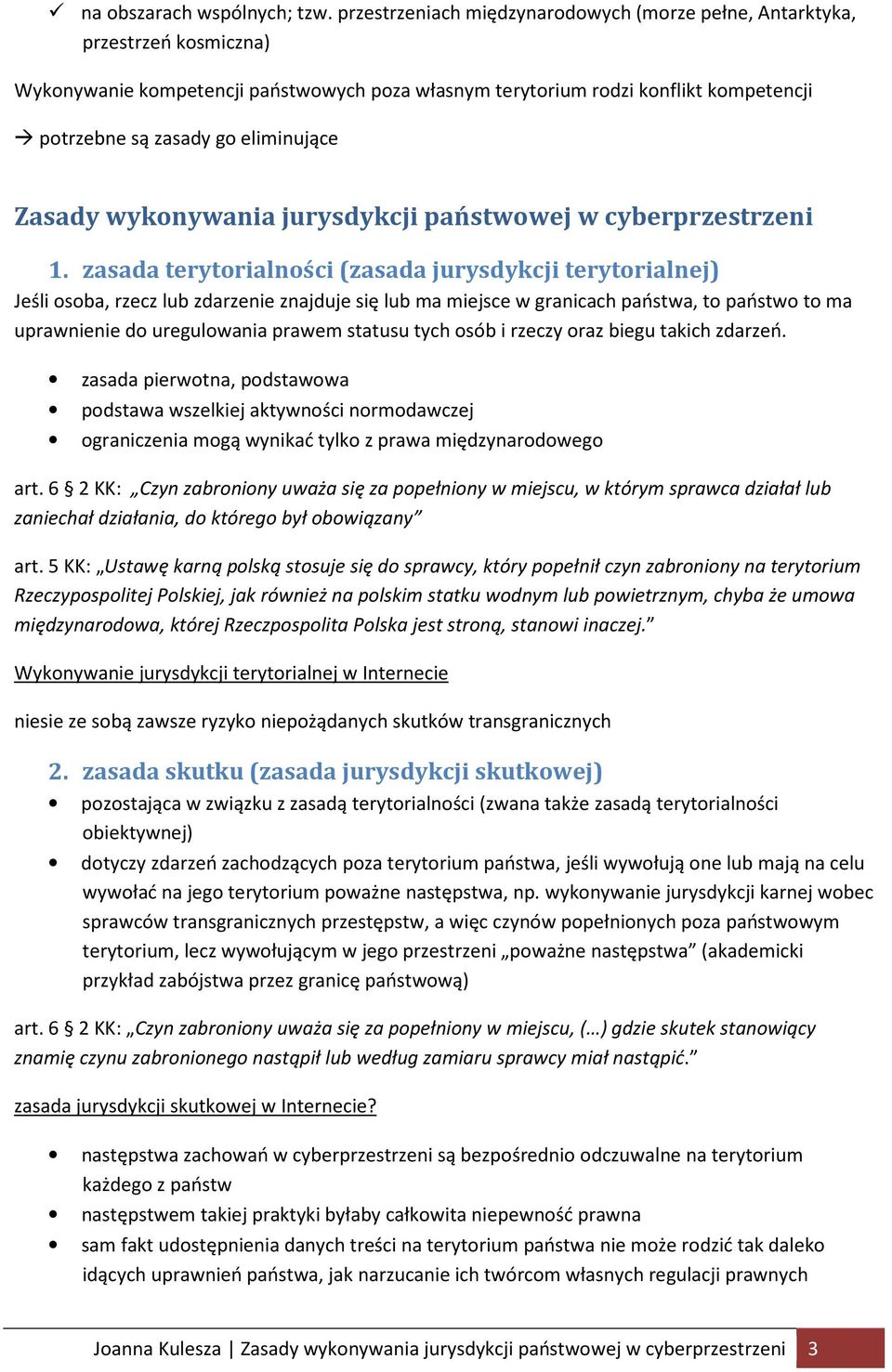 eliminujące Zasady wykonywania jurysdykcji państwowej w cyberprzestrzeni 1.