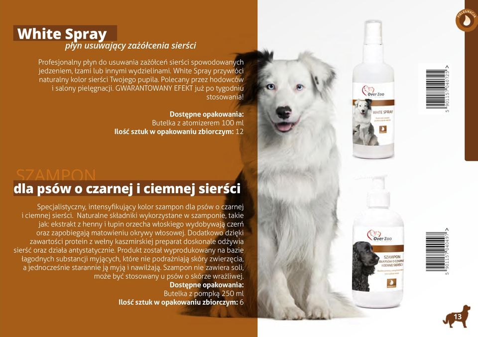 Butelka z atomizerem 100 ml Ilość sztuk w opakowaniu zbiorczym: 12 5 901157 040725 SZAMPON dla psów o czarnej i ciemnej sierści Specjalistyczny, intensyfikujący kolor szampon dla psów o czarnej i