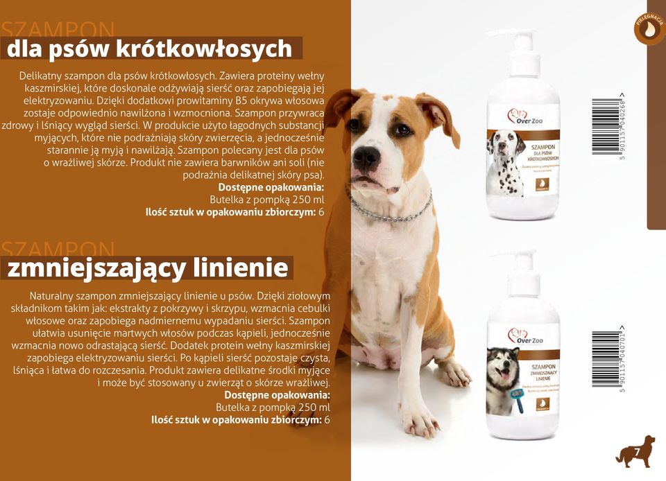 W produkcie użyto łagodnych substancji myjących, które nie podrażniają skóry zwierzęcia, a jednocześnie starannie ją myją i nawilżają. Szampon polecany jest dla psów o wrażliwej skórze.