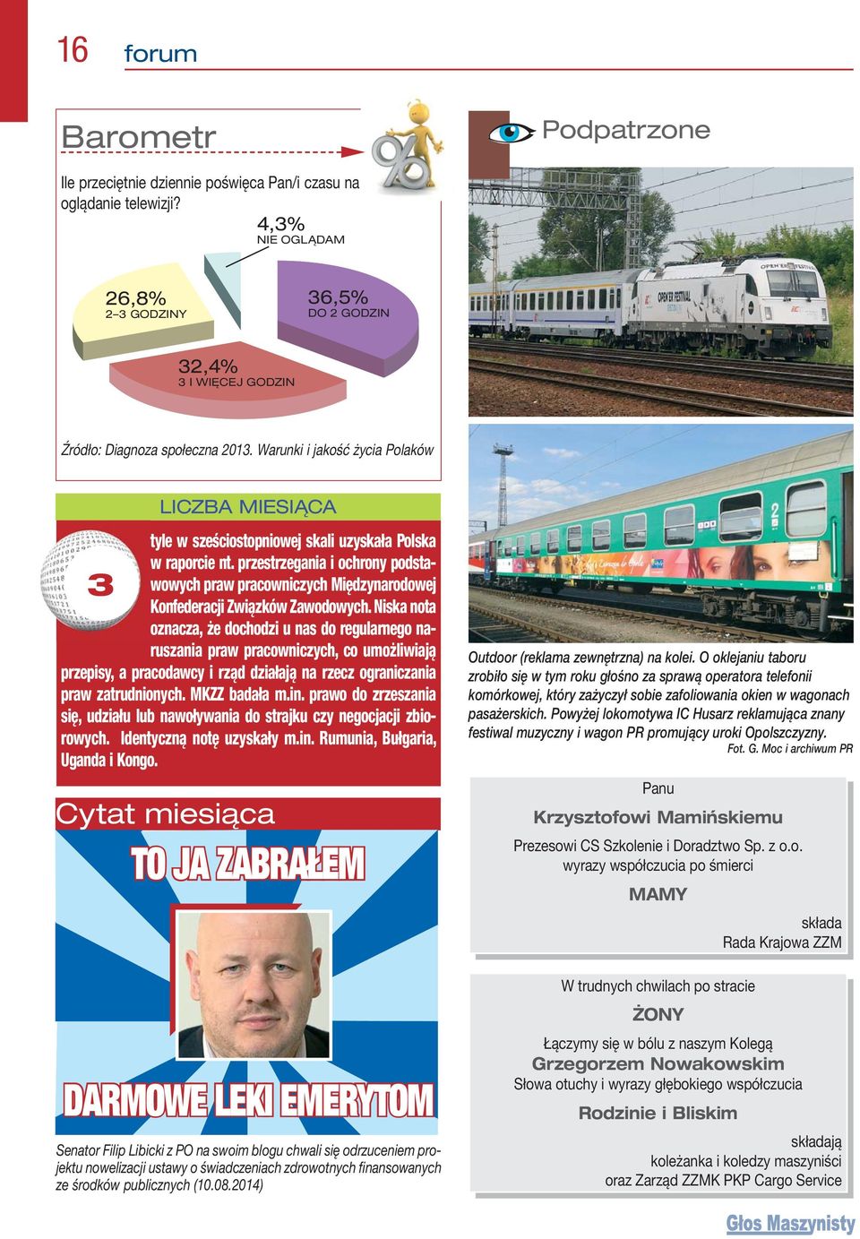 Warunki i jakość życia Polaków LICZBA MIESIĄCA tyle w sześciostopniowej skali uzyskała Polska w raporcie nt.