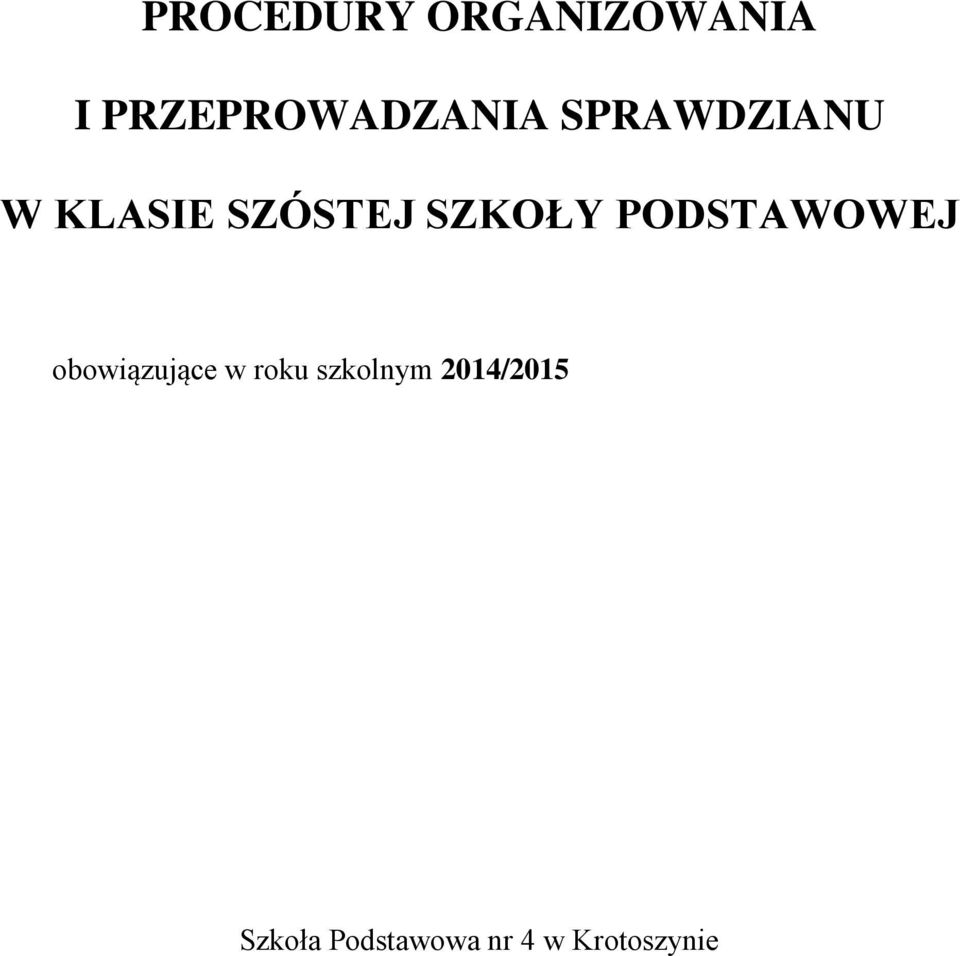 KLASIE SZÓSTEJ SZKOŁY