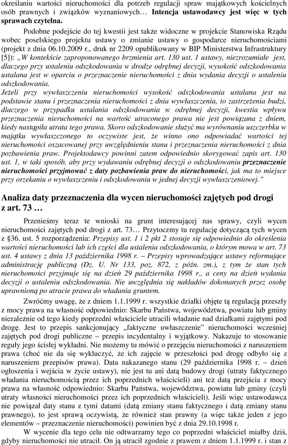 , druk nr 2209 opublikowany w BIP Ministerstwa Infrastruktury [5]): W kontekście zaproponowanego brzmienia art. 130 ust.