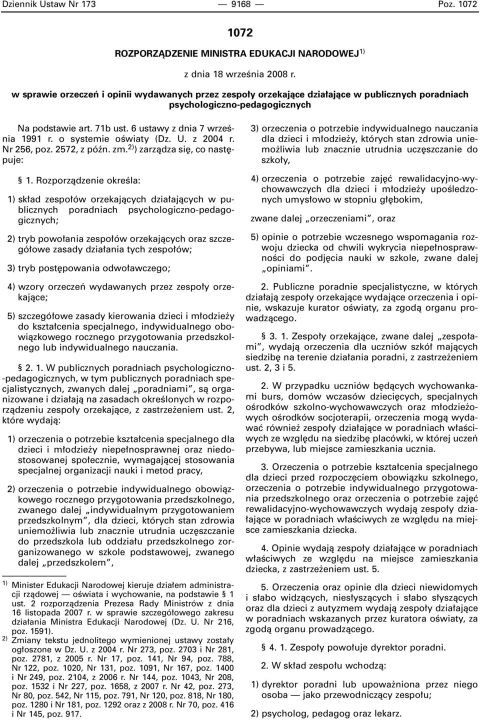 o systemie oêwiaty (Dz. U. z 2004 r. Nr 256, poz. 2572, z póên. zm. 2) ) zarzàdza si, co nast puje: 1.