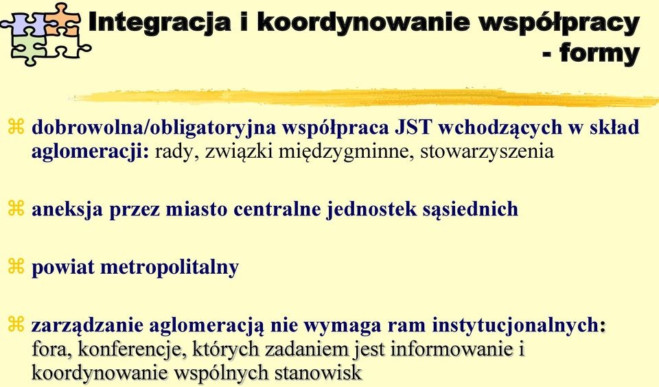 miasto centralne jednostek sąsiednich powiat metropolitalny zarządzanie aglomeracją nie wymaga