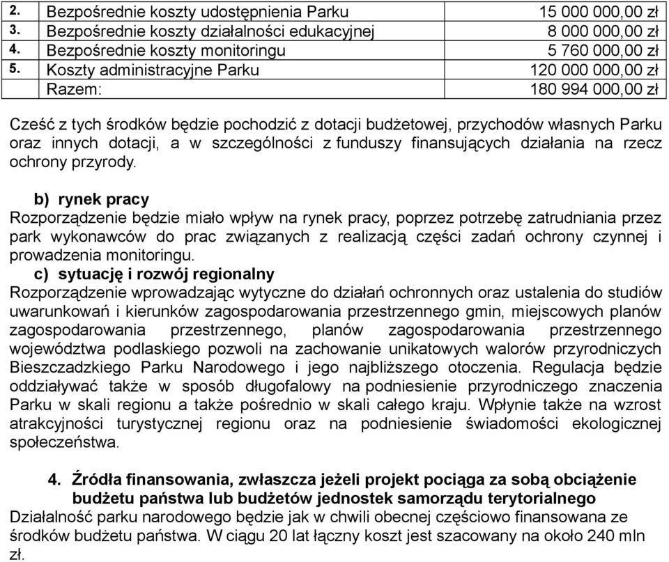 funduszy finansujących działania na rzecz ochrony przyrody.