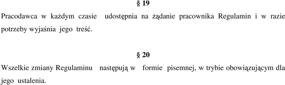 19 udostępnia na Ŝądanie pracownika Regulamin i w