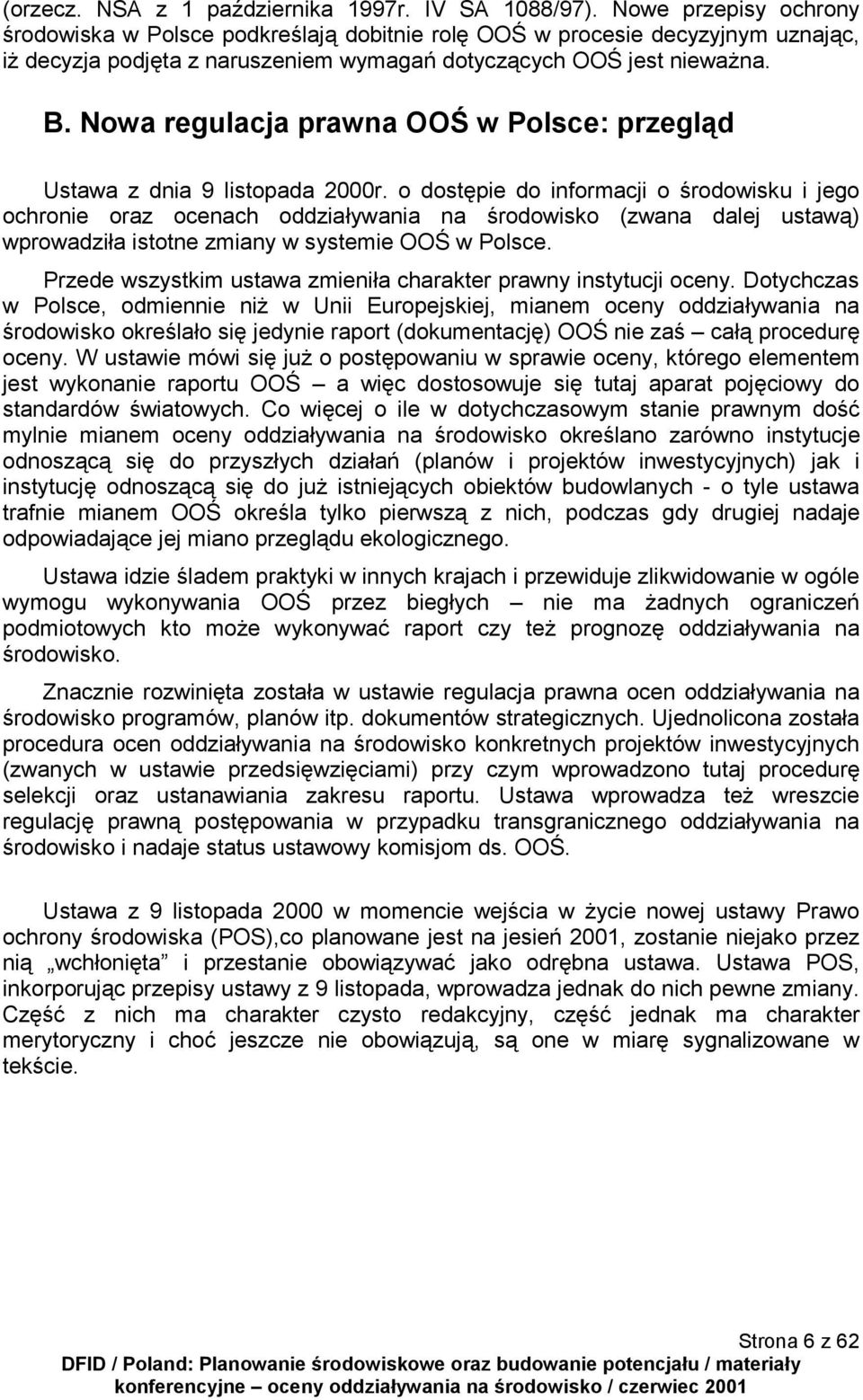 Nowa regulacja prawna OOŚ w Polsce: przegląd Ustawa z dnia 9 listopada 2000r.