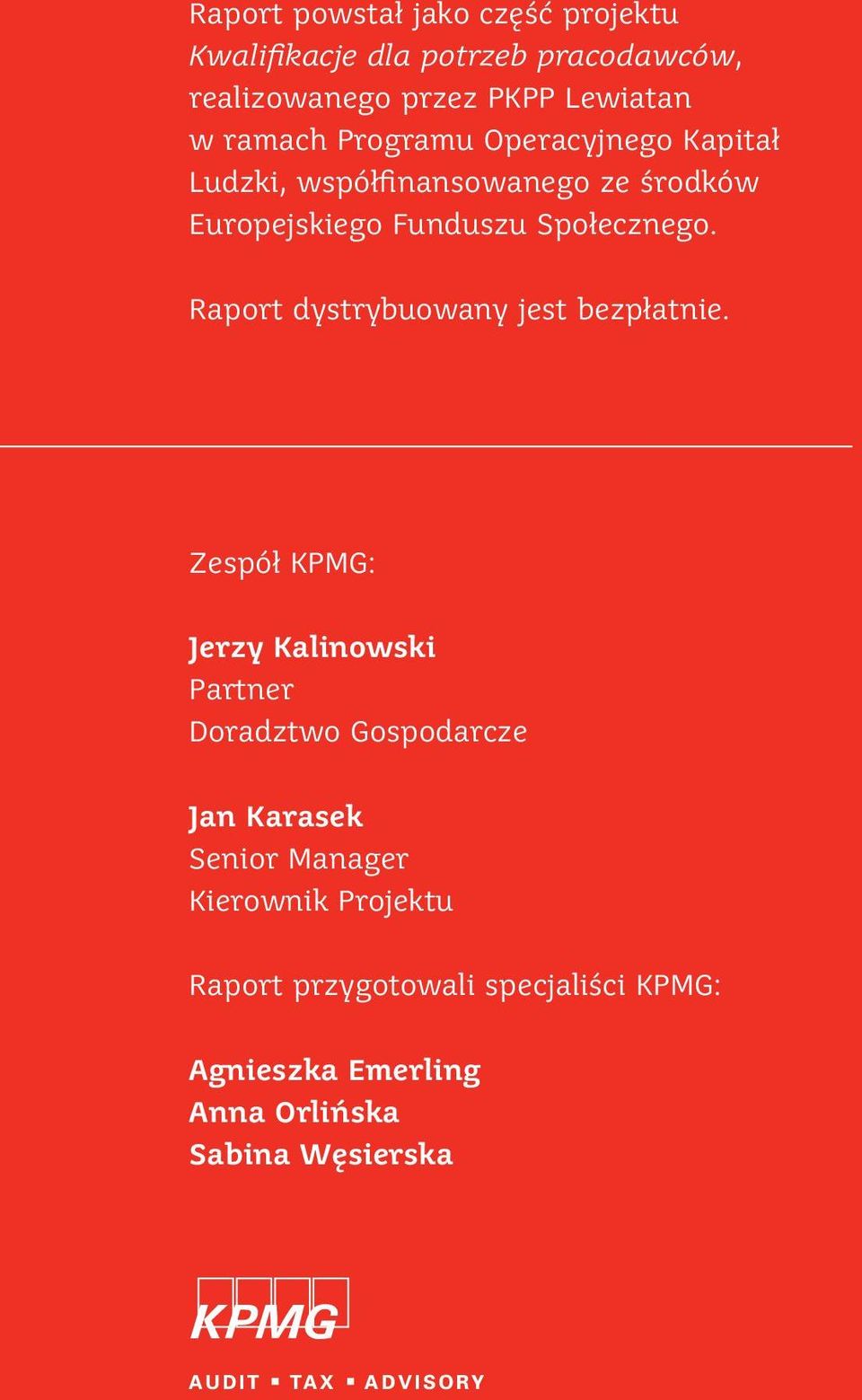 Raport dystrybuowany jest bezpłatnie.