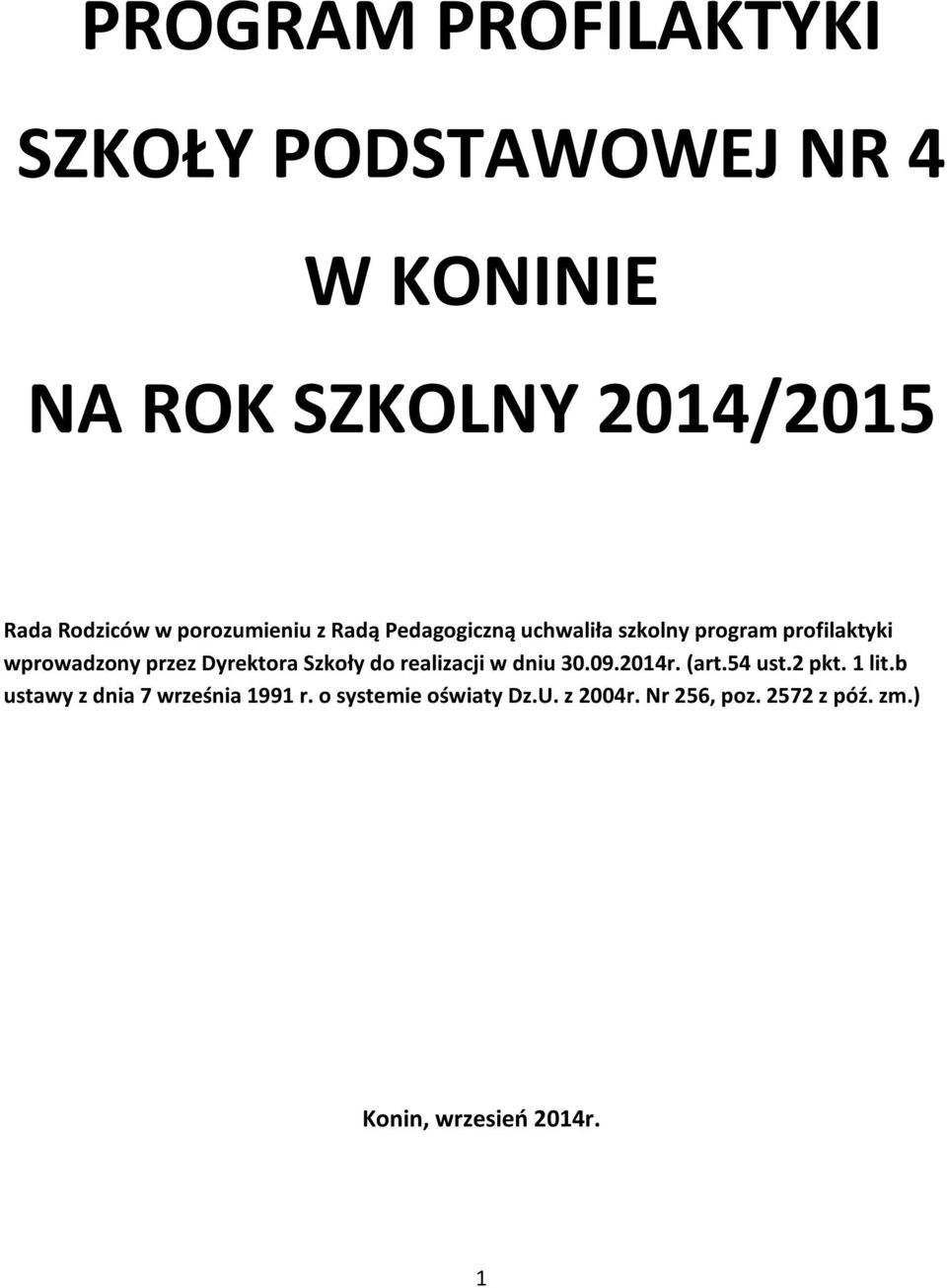 Szkoły do realizacji w dniu 30.09.2014r. (art.54 ust.2 pkt. 1 lit.