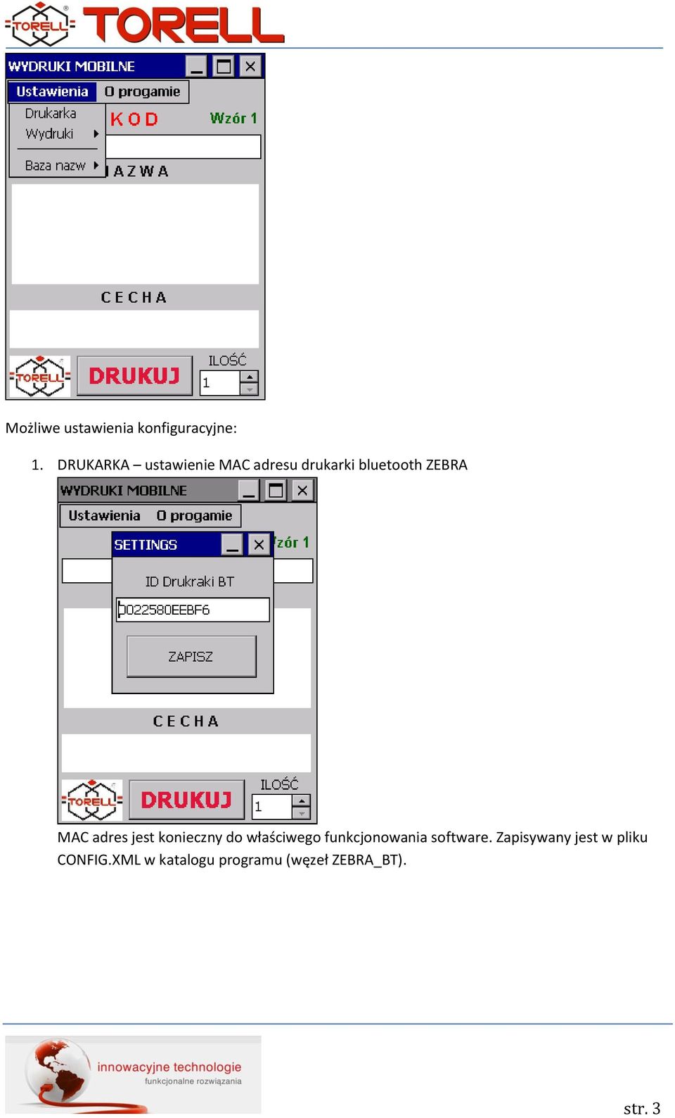 adres jest konieczny do właściwego funkcjonowania software.