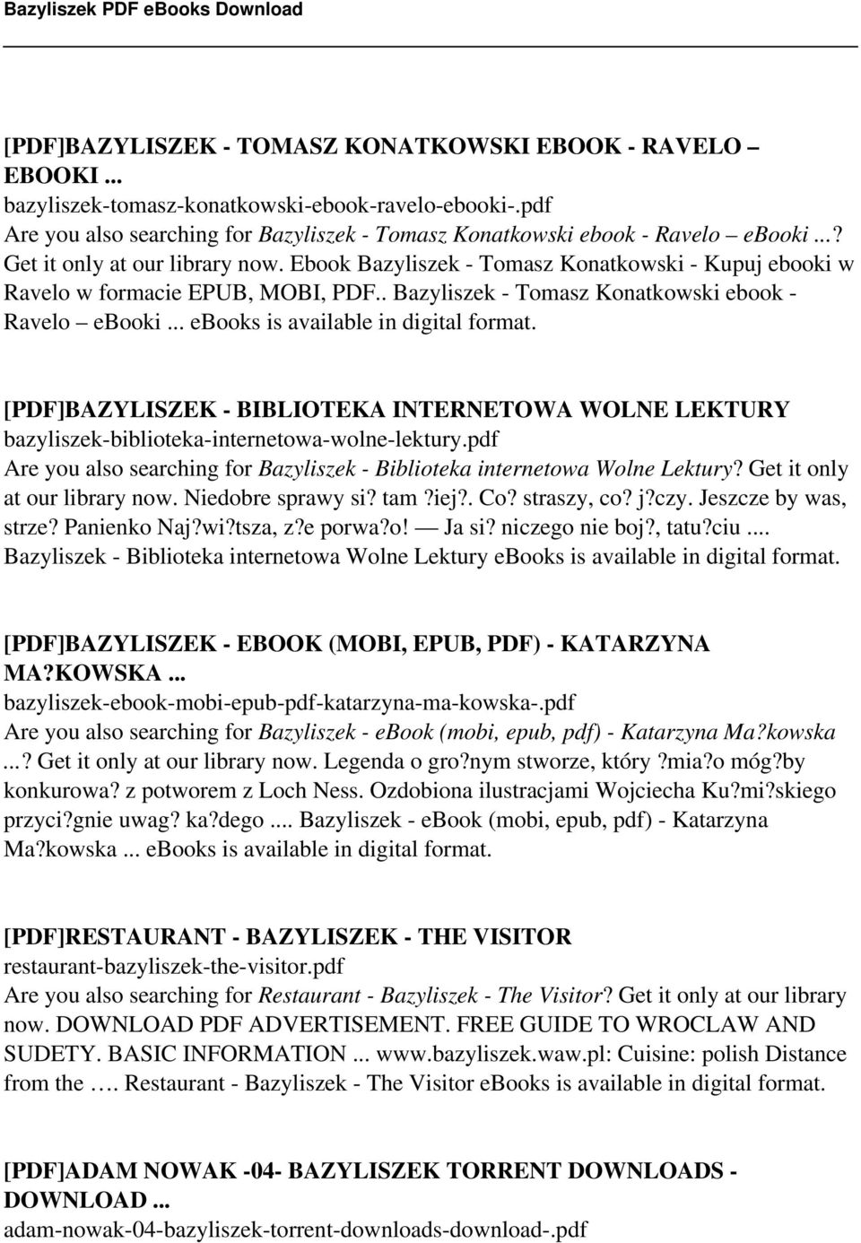 .. ebooks is available in digital [PDF]BAZYLISZEK - BIBLIOTEKA INTERNETOWA WOLNE LEKTURY bazyliszek-biblioteka-internetowa-wolne-lektury.