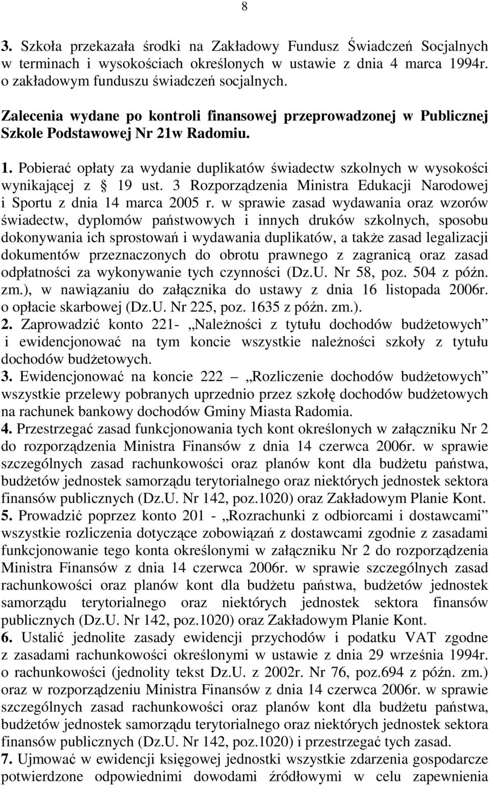 3 Rozporządzenia Ministra Edukacji Narodowej i Sportu z dnia 14 marca 2005 r.