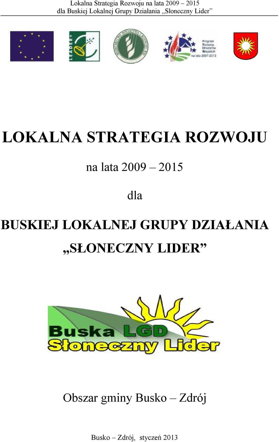 DZIAŁANIA SŁONECZNY LIDER Obszar