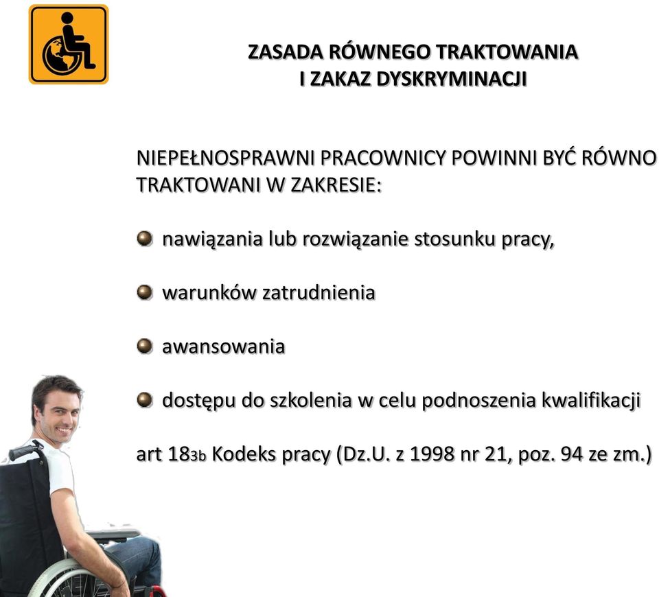 pracy, warunków zatrudnienia awansowania dostępu do szkolenia w celu