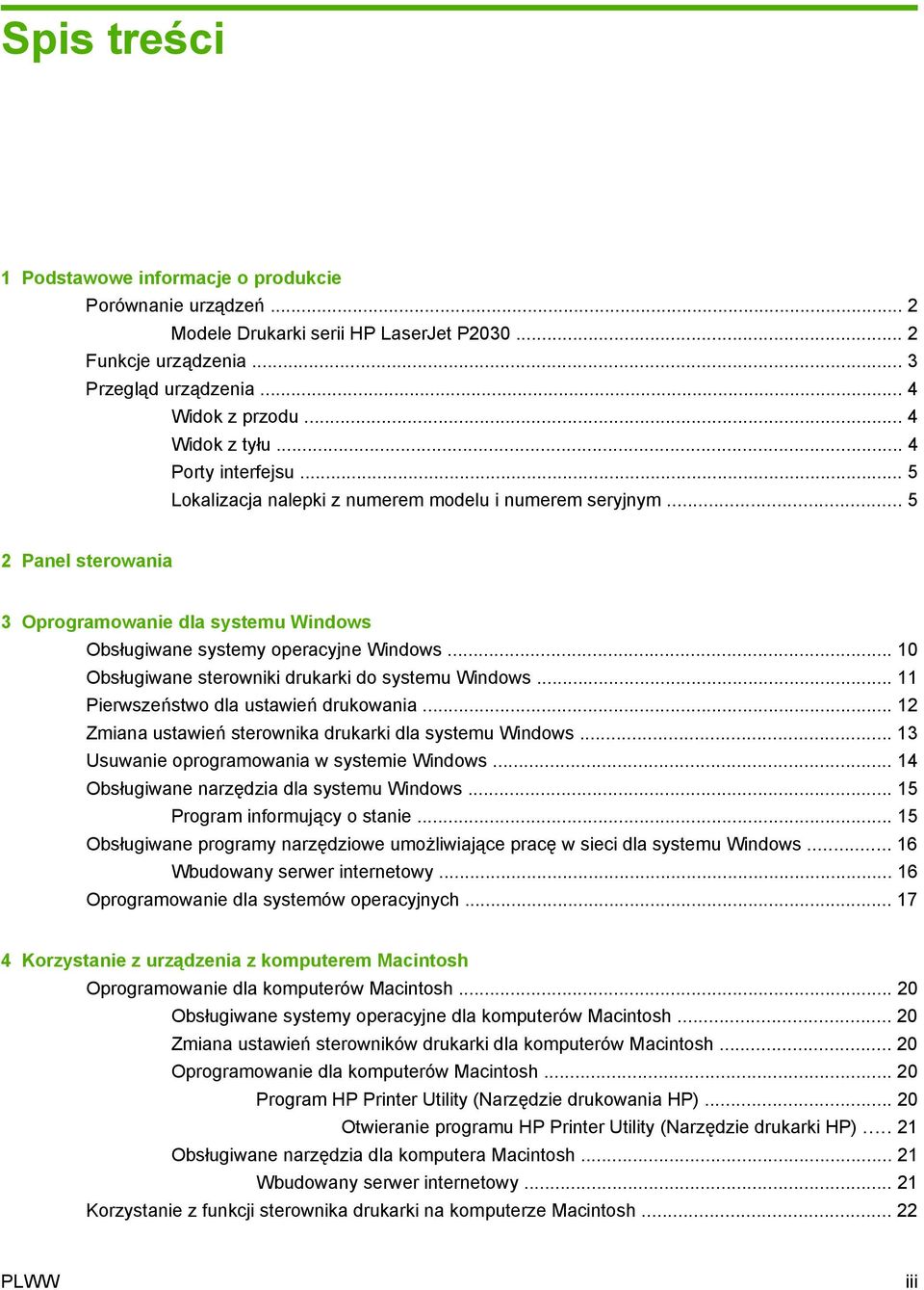 .. 10 Obsługiwane sterowniki drukarki do systemu Windows... 11 Pierwszeństwo dla ustawień drukowania... 12 Zmiana ustawień sterownika drukarki dla systemu Windows.