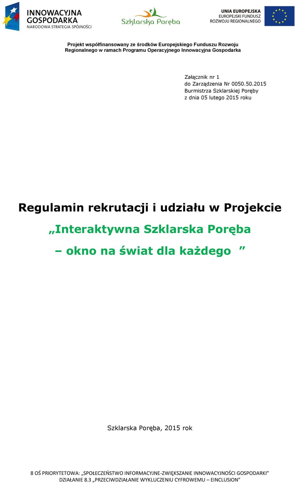 2015 roku Regulamin rekrutacji i udziału w Projekcie