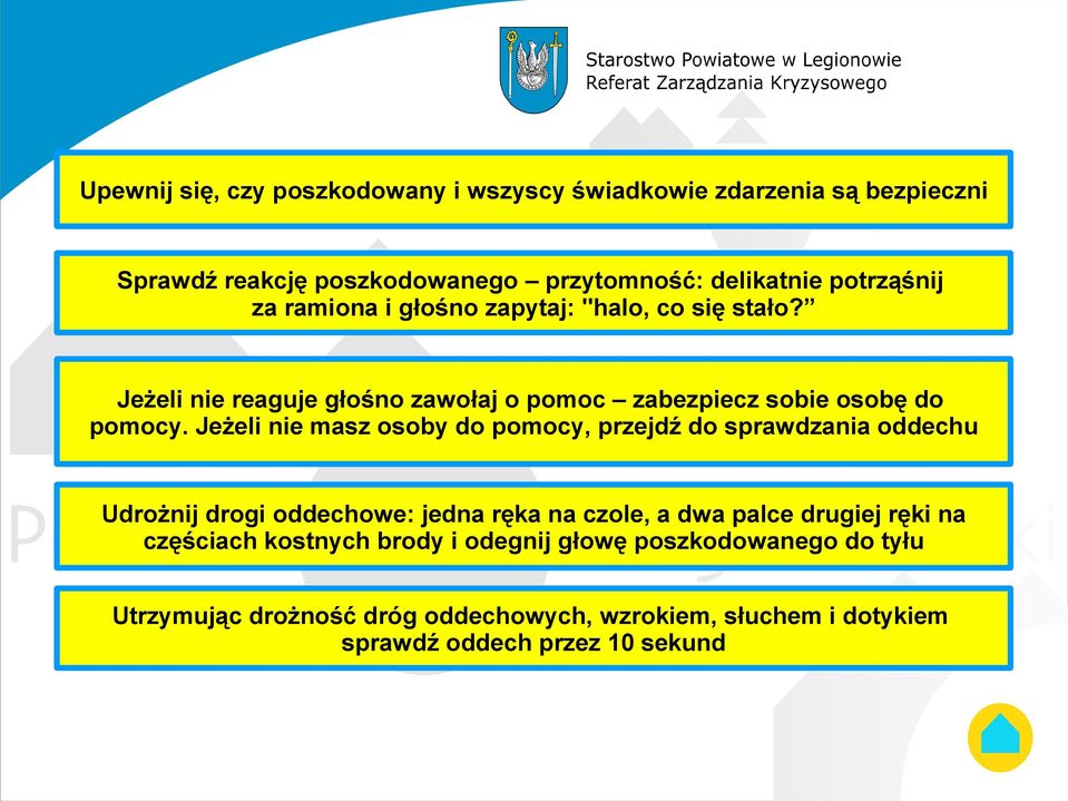 Jeżeli nie masz osoby do pomocy, przejdź do sprawdzania oddechu Udrożnij drogi oddechowe: jedna ręka na czole, a dwa palce drugiej ręki na