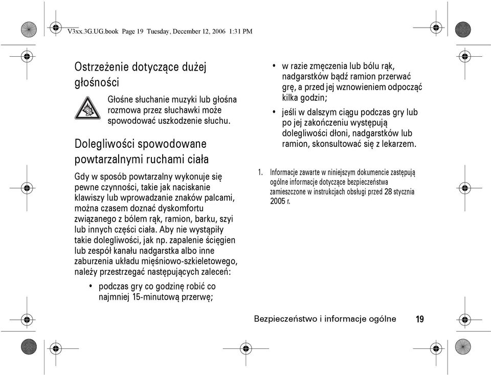 dyskomfortu związanego z bólem rąk, ramion, barku, szyi lub innych części ciała. Aby nie wystąpiły takie dolegliwości, jak np.