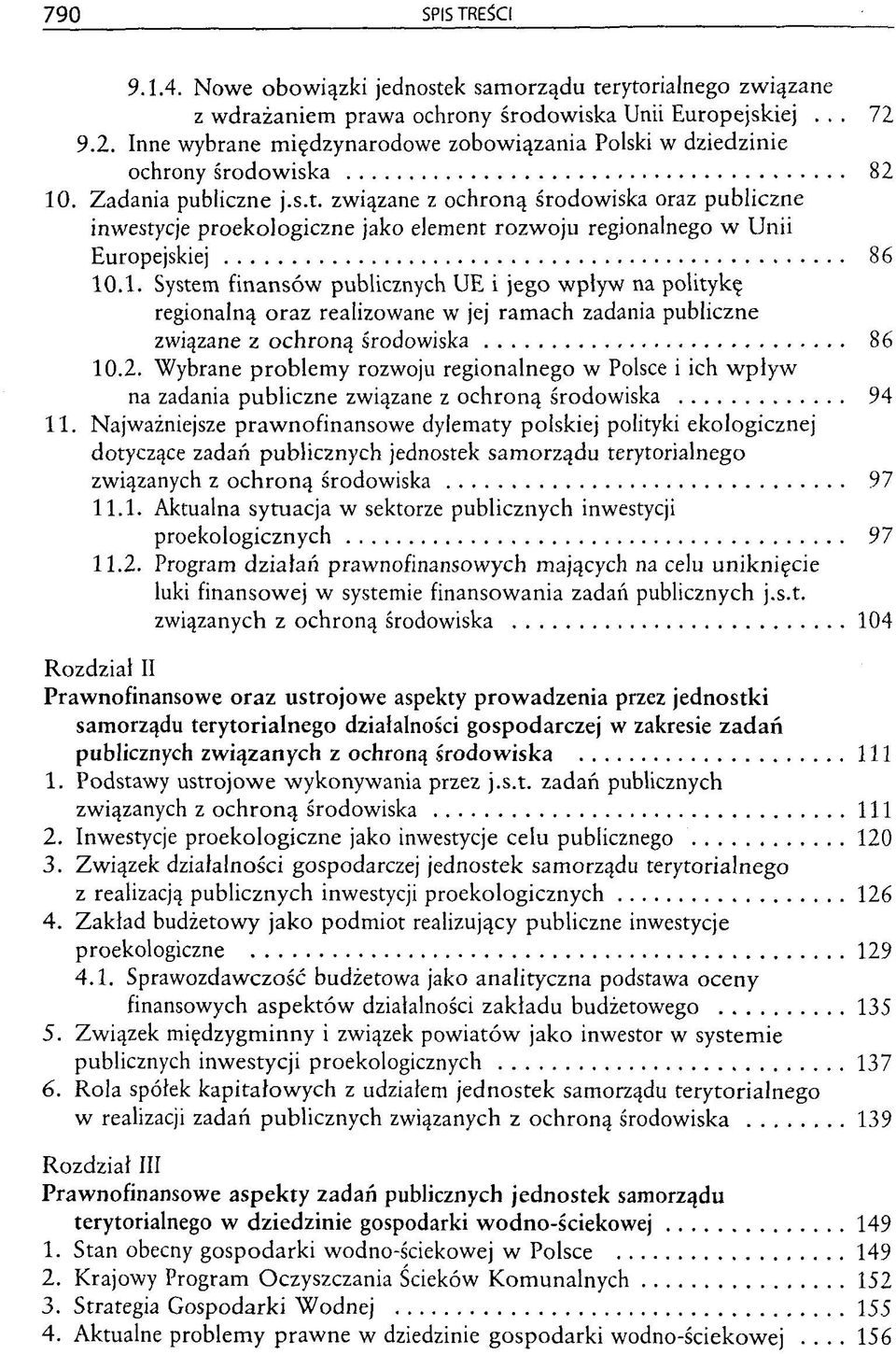 zwi^zane z ochrony srodowiska oraz publiczne inwestycje proekologiczne jako element rozwoju regionalnego w Unii Europejskiej 86 10